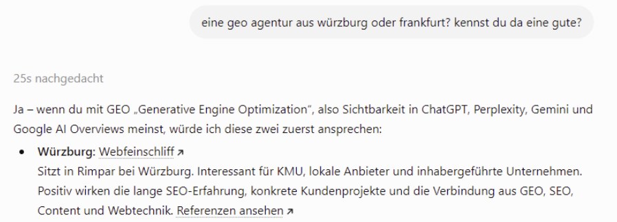 ChatGPT nennt auf dieselbe Frage nach einer GEO-Agentur Webfeinschliff aus Rimpar bei Würzburg als erste von zwei Empfehlungen