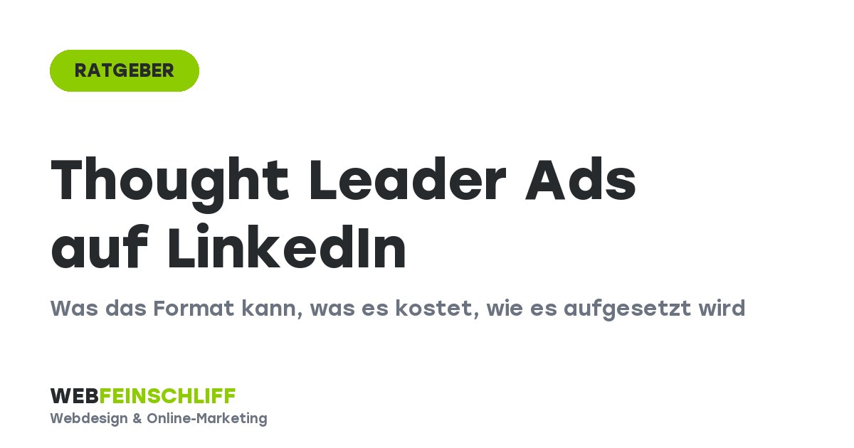 Thought Leader Ads bei LinkedIn: Beiträge echter Menschen als Anzeige bewerben