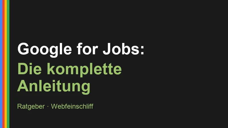 Google for Jobs: Die komplette Anleitung